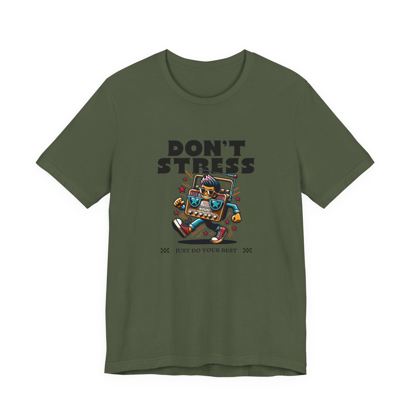 Don’t Stress Just Do Your Best T-Shirt