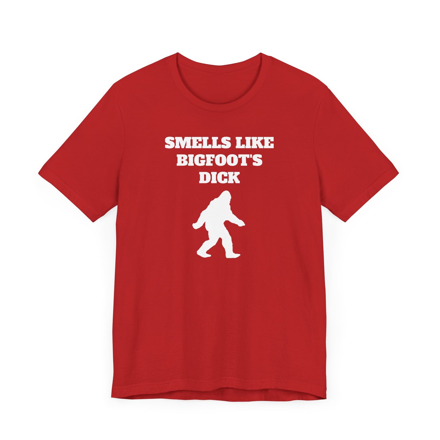 Smells Like Bigfoot’s Dick Short Sleeve Tee Shirt - A Hilarious Nod to Legendary Scents
