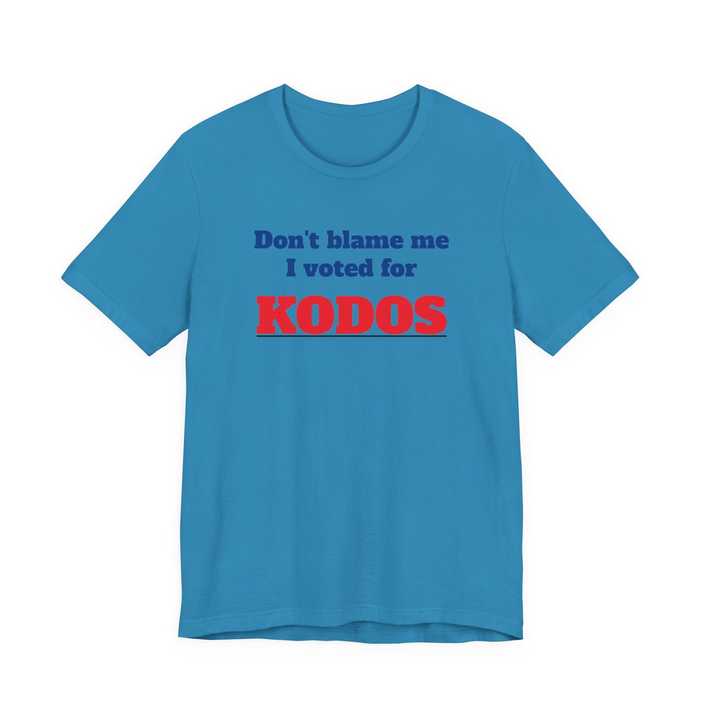 Don’t Blame Me I Voted for Kodos T-Shirt