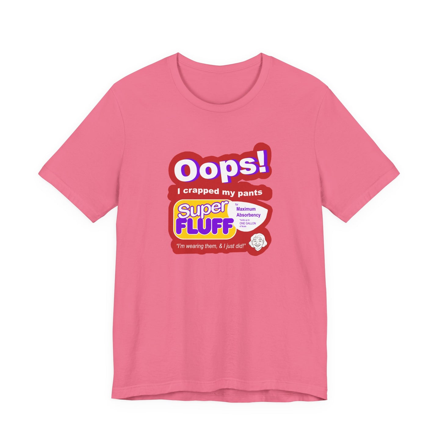 Oops I Crapped My Pants T-Shirt