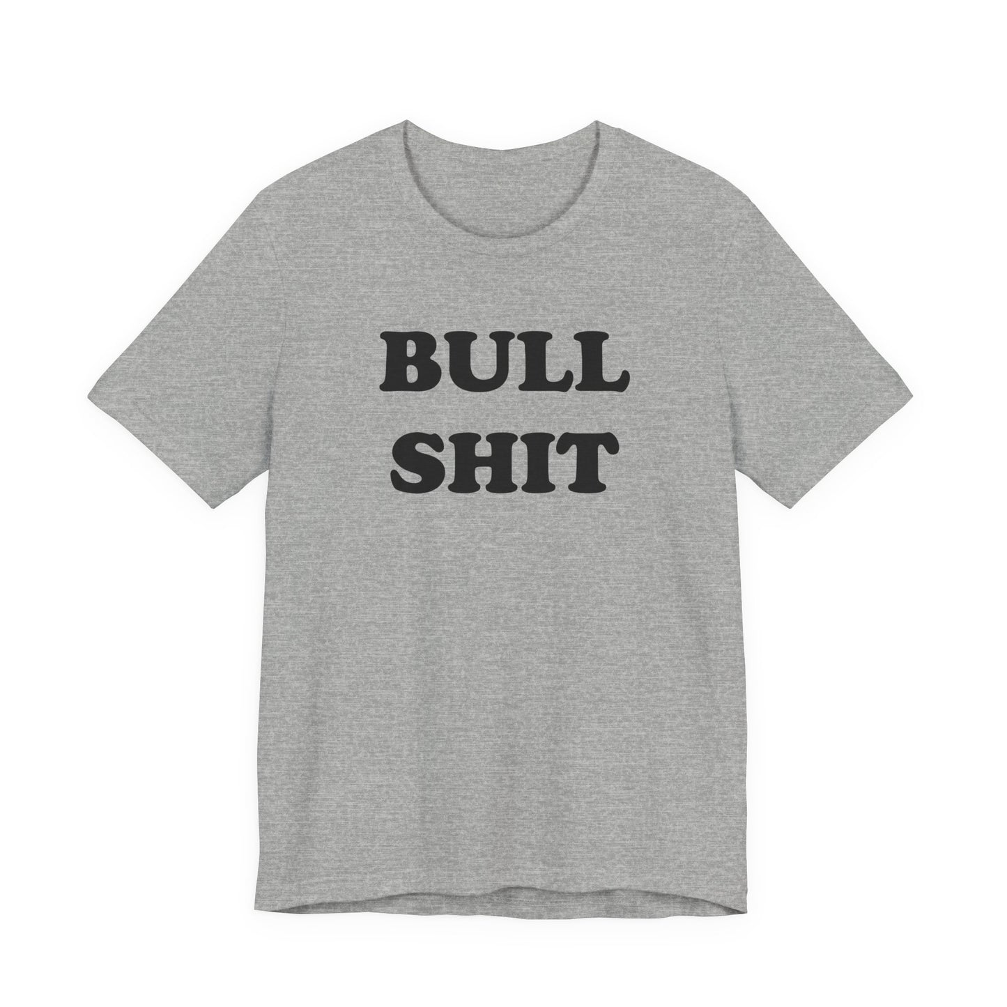 Bull Shit T-Shirt