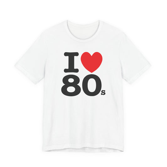 I Heart 80’s T-Shirt