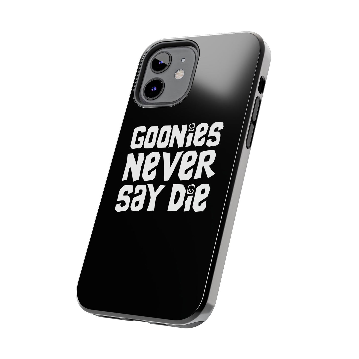 Goonies Never Say Die Tough Phone Case – 80s Nostalgia and Adventure Tribute