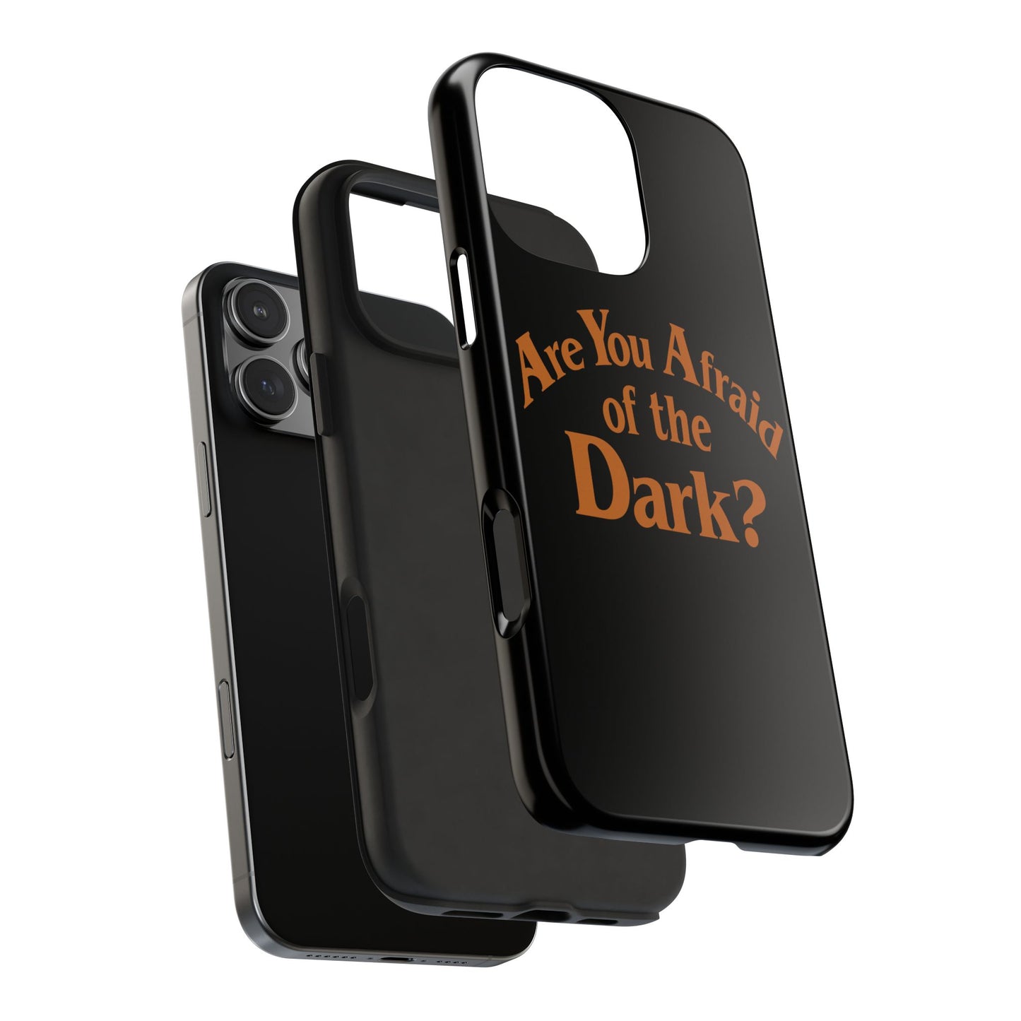 Are You Afraid Phone Case