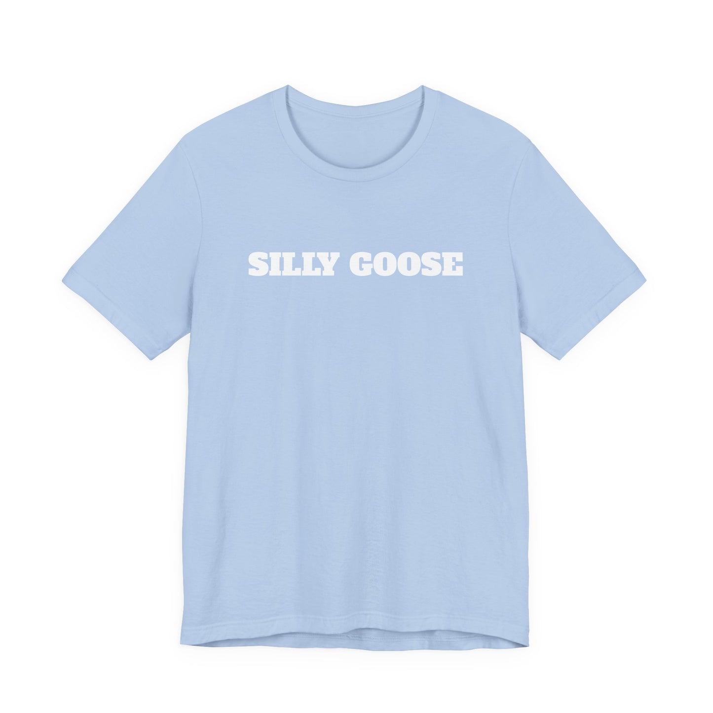 Silly Goose T-Shirt