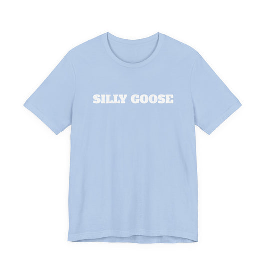 Silly Goose T-Shirt