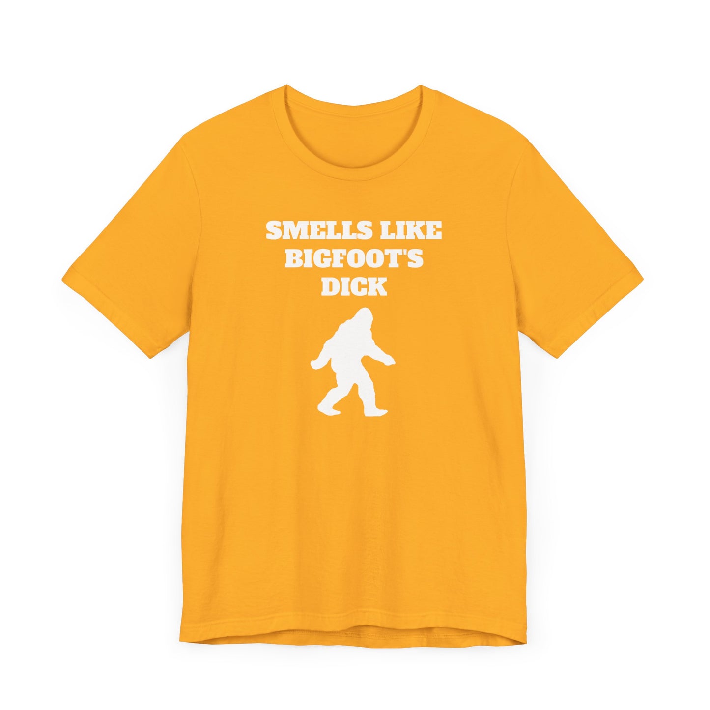Smells Like Bigfoot’s Dick Short Sleeve Tee Shirt - A Hilarious Nod to Legendary Scents