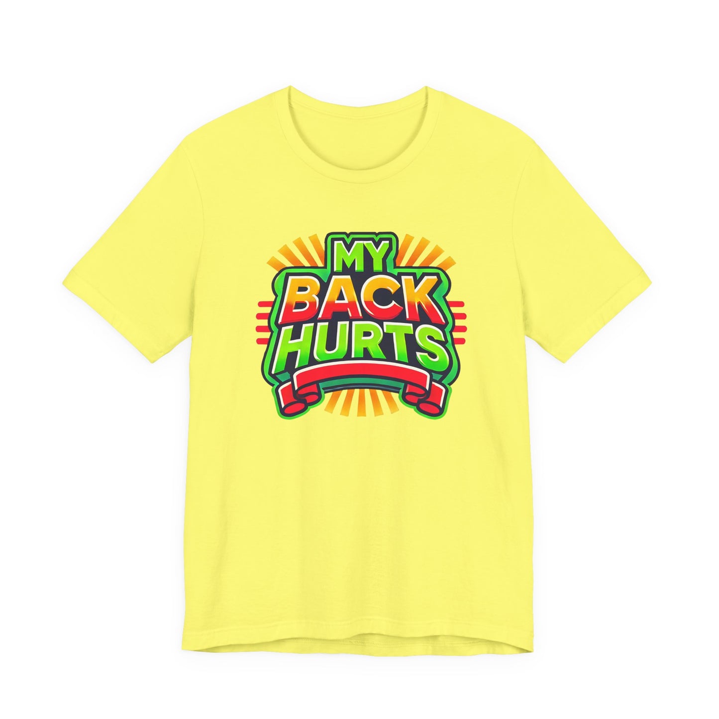 My Back Hurts T-Shirt