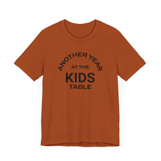 Funny Thanksgiving Kids Table Humor Unisex Tee - Perfect for Holiday Laughs