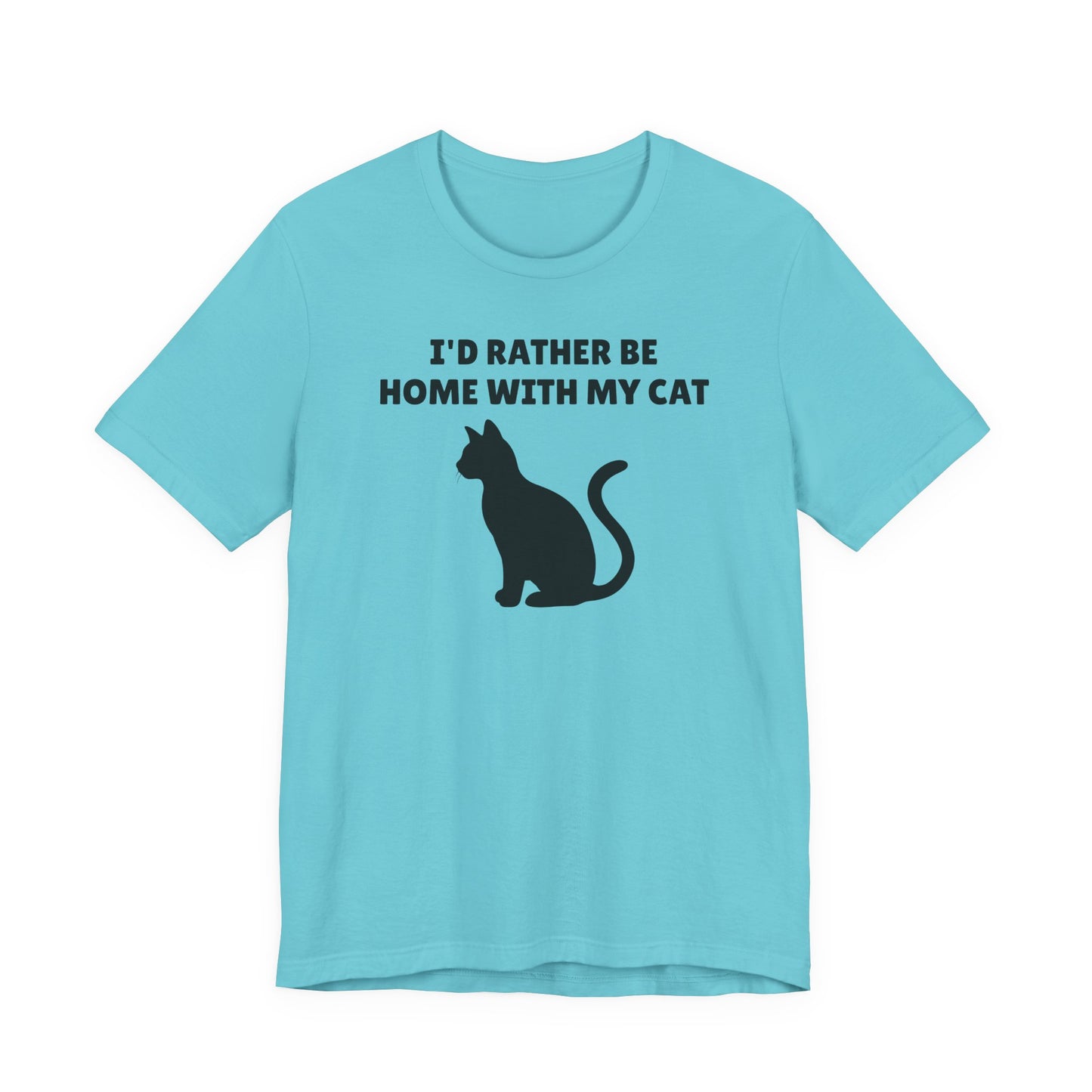 I’d Rather Be Home with My Cat T-Shirt