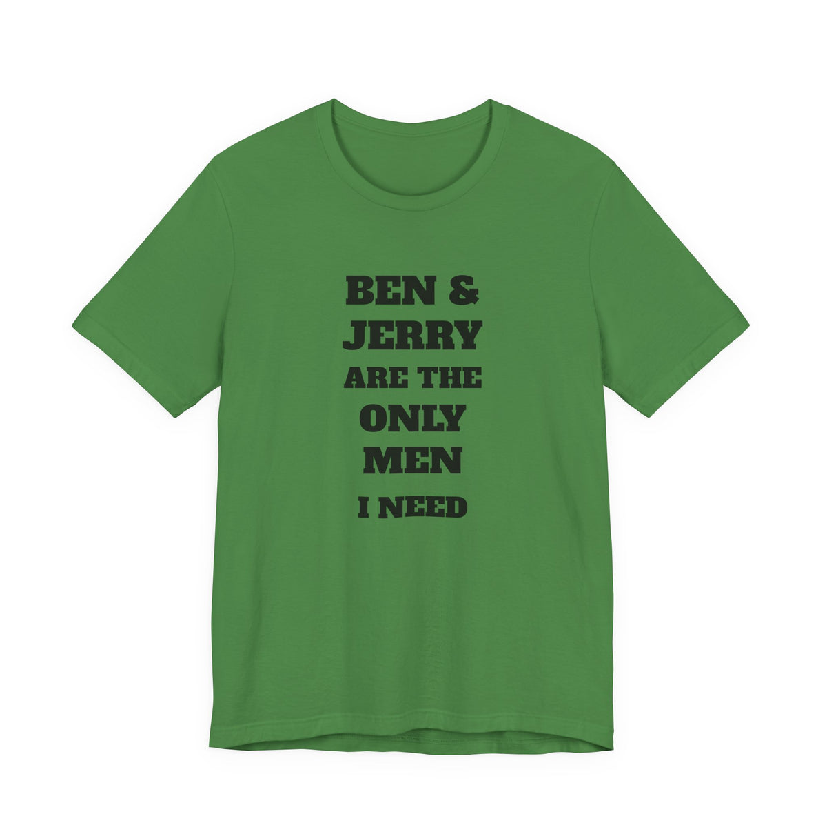 Ben and Jerry Are the Only Men I Need T-Shirt - TV Show Nostalgia, Retro Gift - view 9