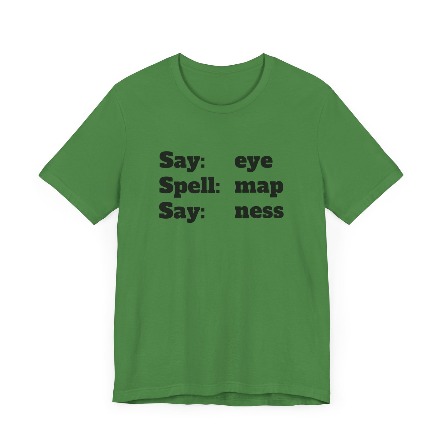 Eye Map Ness Short Sleeve Tee – Funny and Classic Wordplay Shirt