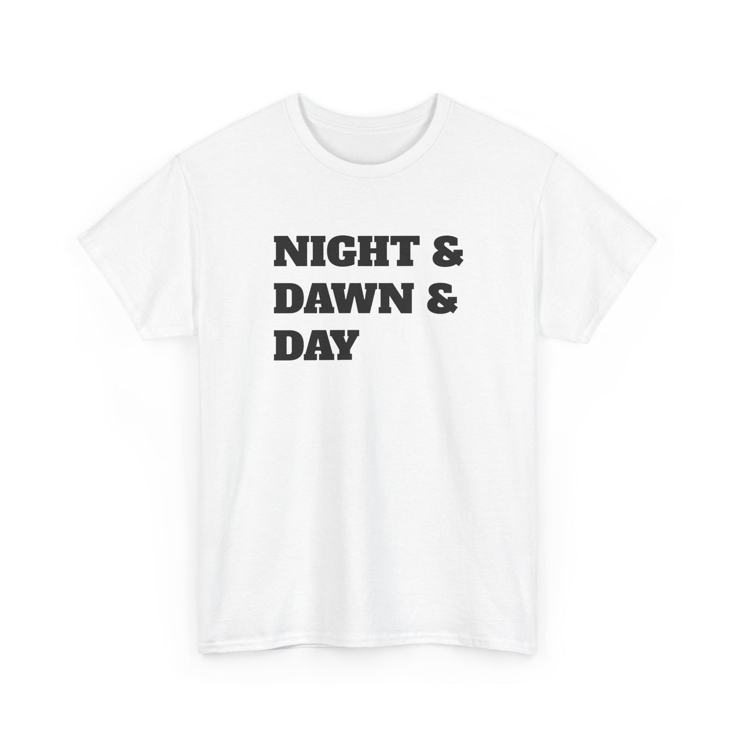 Night and Dawn and Day T-Shirt