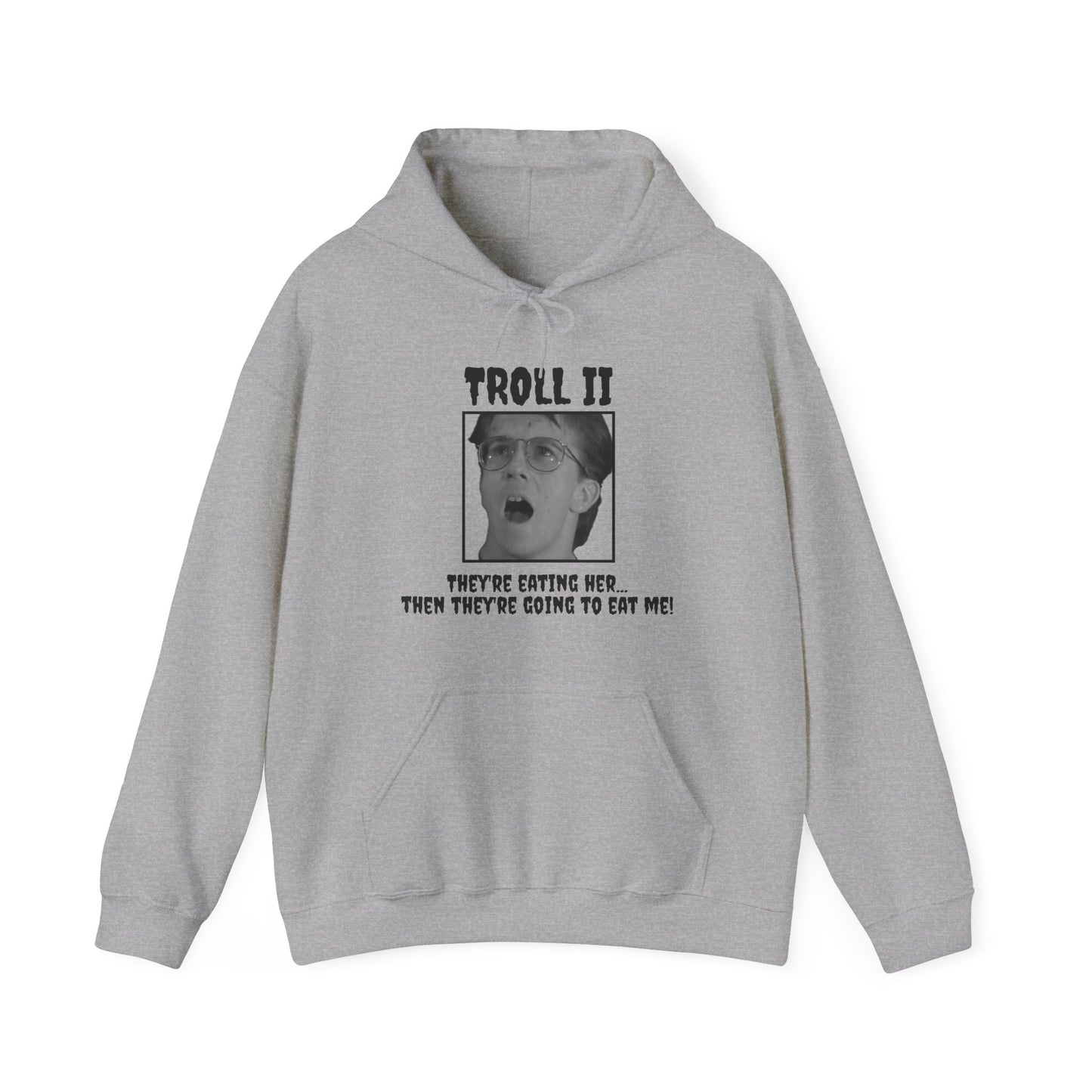Troll 2 Unisex Hoodie Sweatshirt – Cult Classic Bad Movie Quote Hoodie