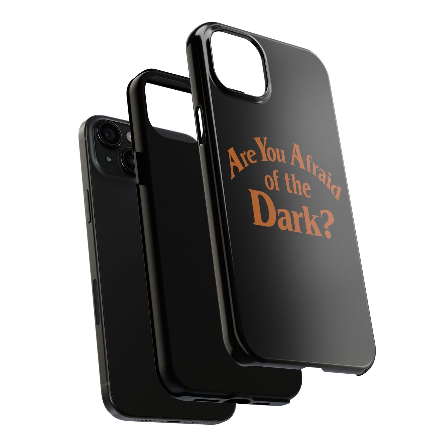 Are You Afraid Phone Case