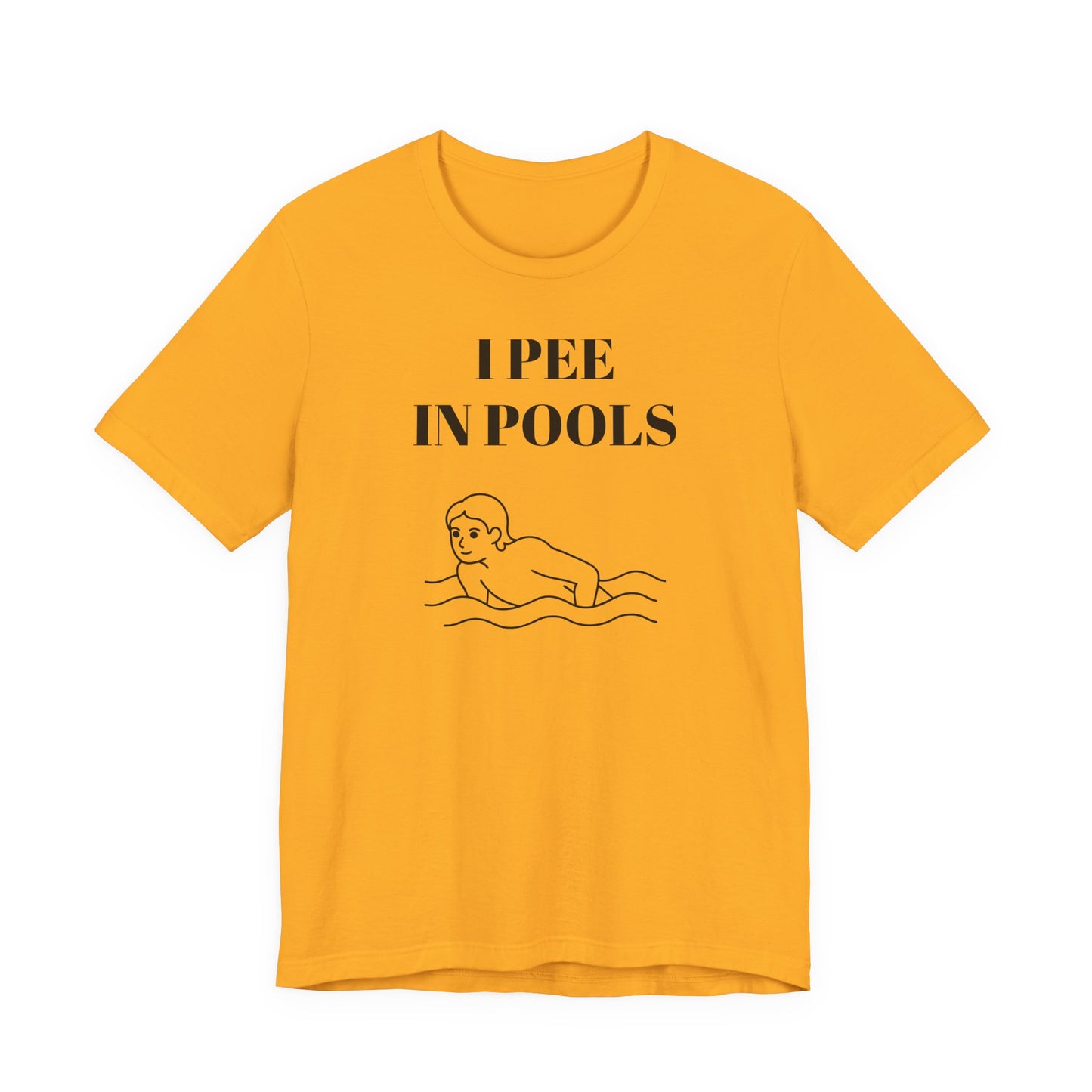 I Pee in Pools T-Shirt