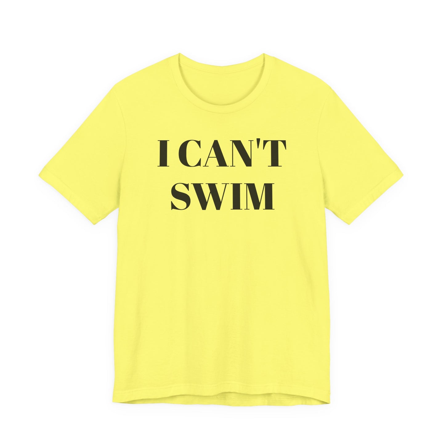 I Can’t Swim T-Shirt