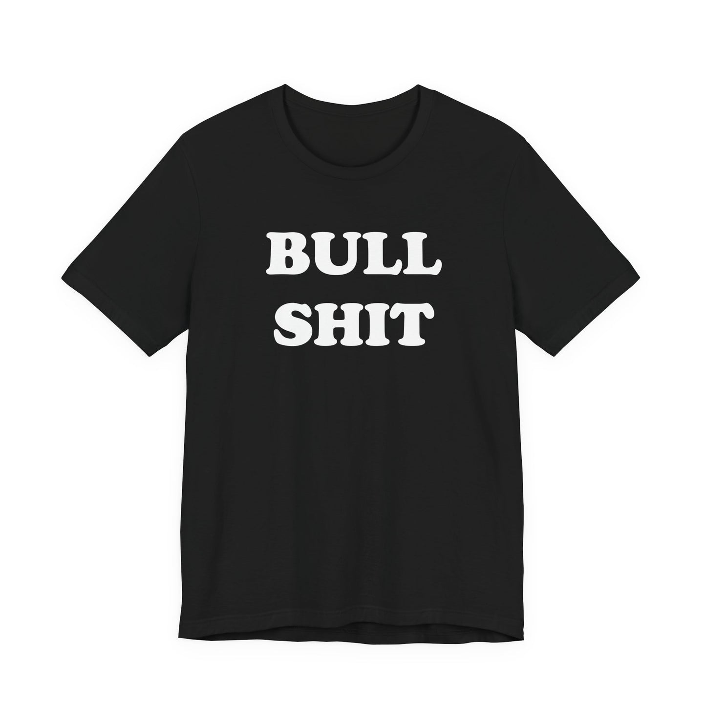 Bull Shit T-Shirt