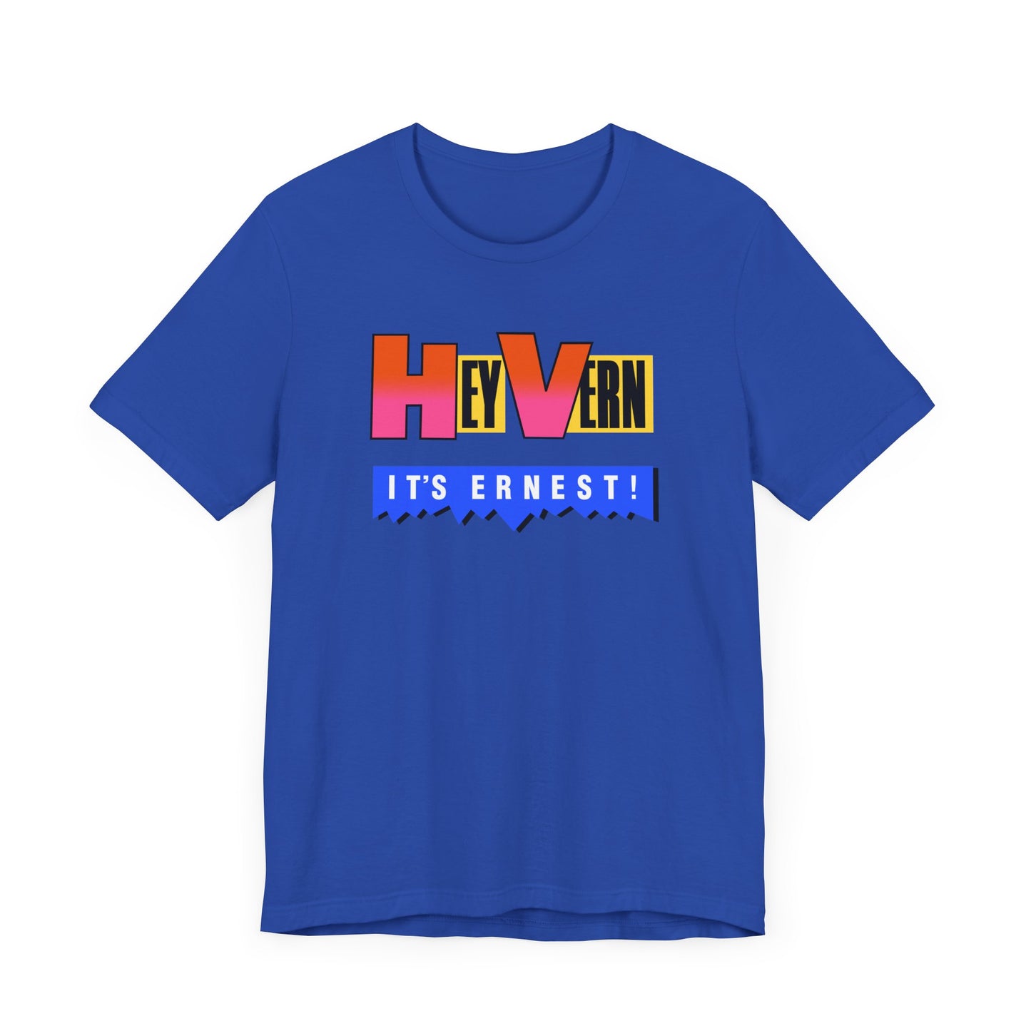 Hey Vern It’s Ernest Short Sleeve Tee Shirt - A Tribute to a Saturday Morning Classic