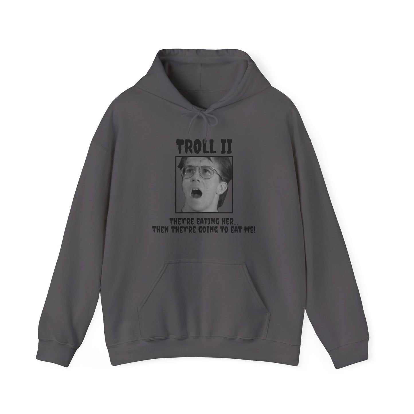 Troll 2 Quote Hoodie Sweatshirt