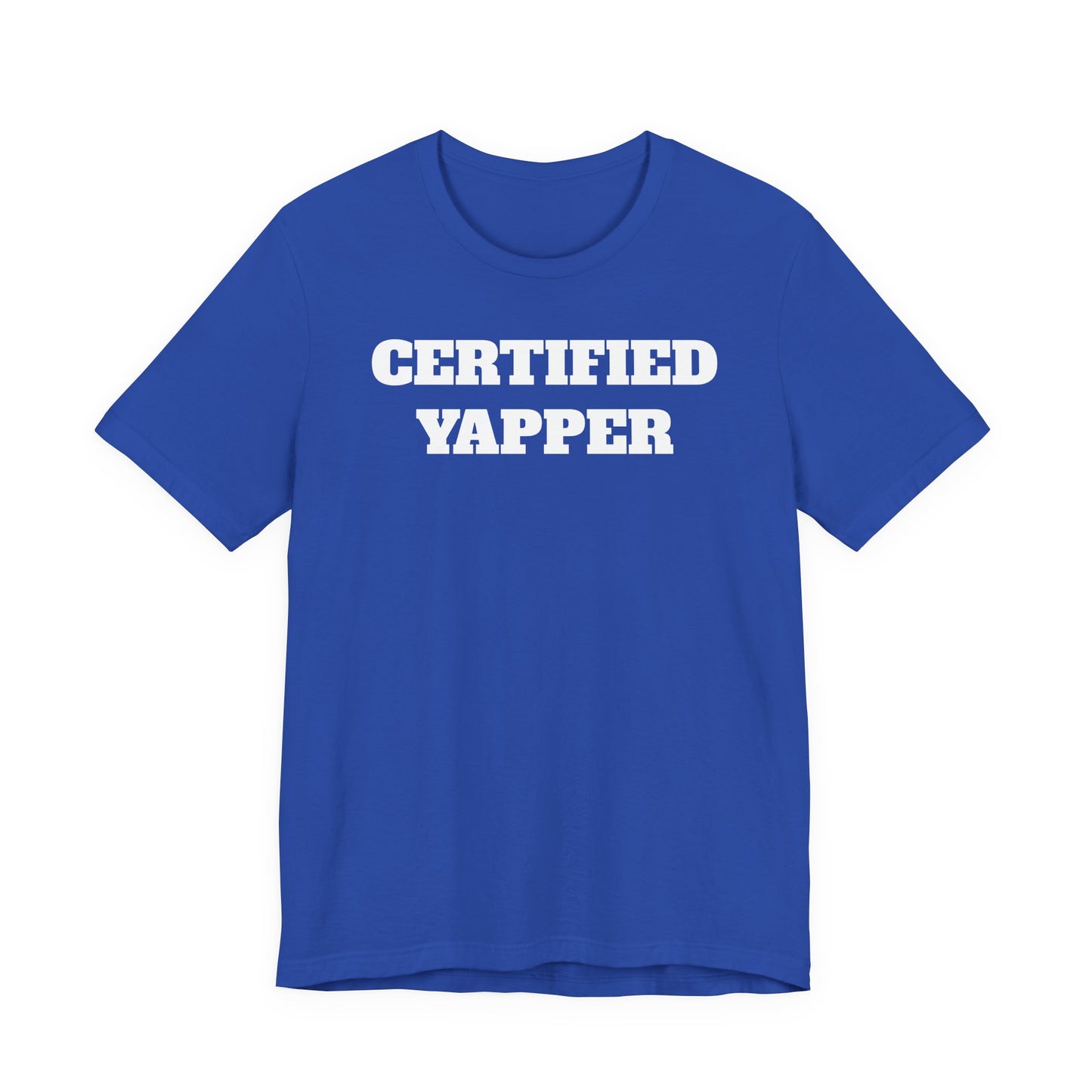 Certified Yapper T-Shirt