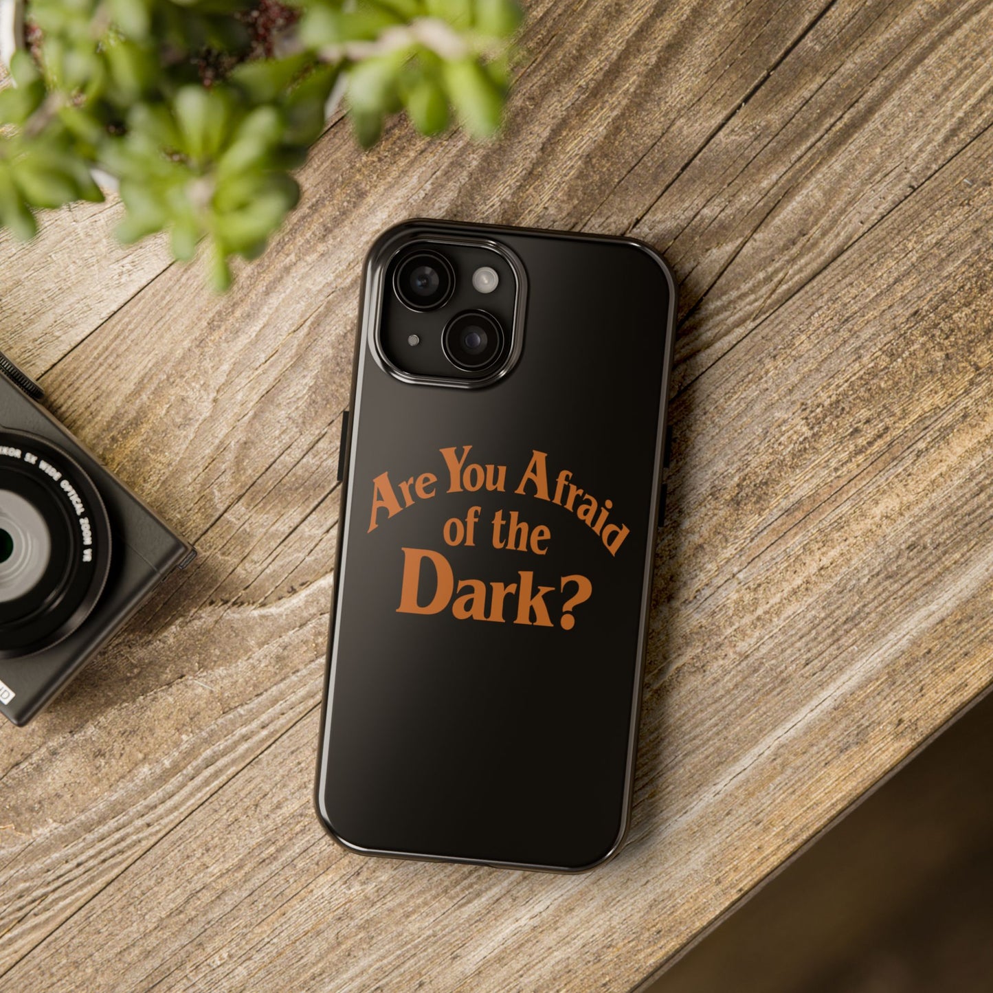 Are You Afraid Phone Case