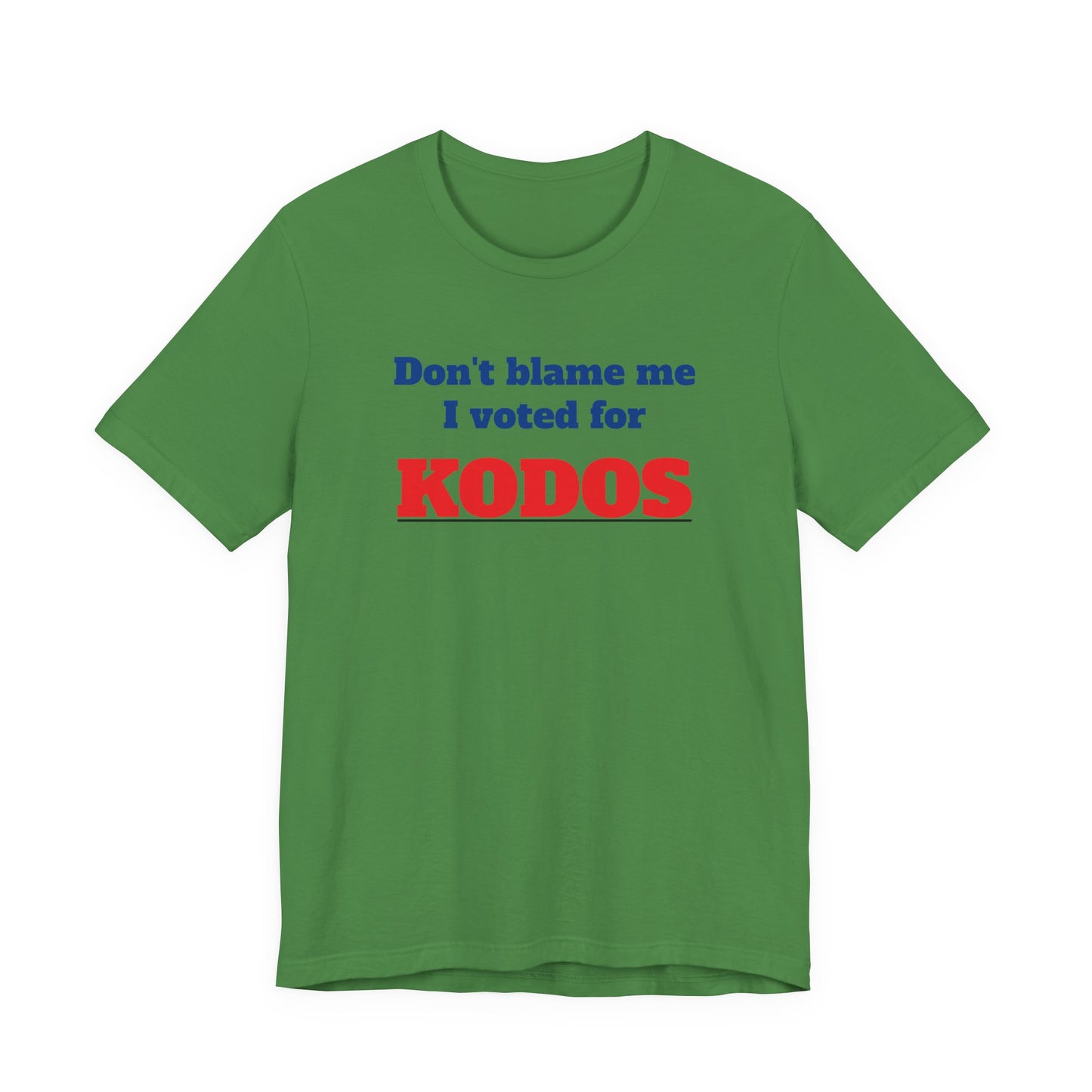 Don’t Blame Me I Voted for Kodos T-Shirt