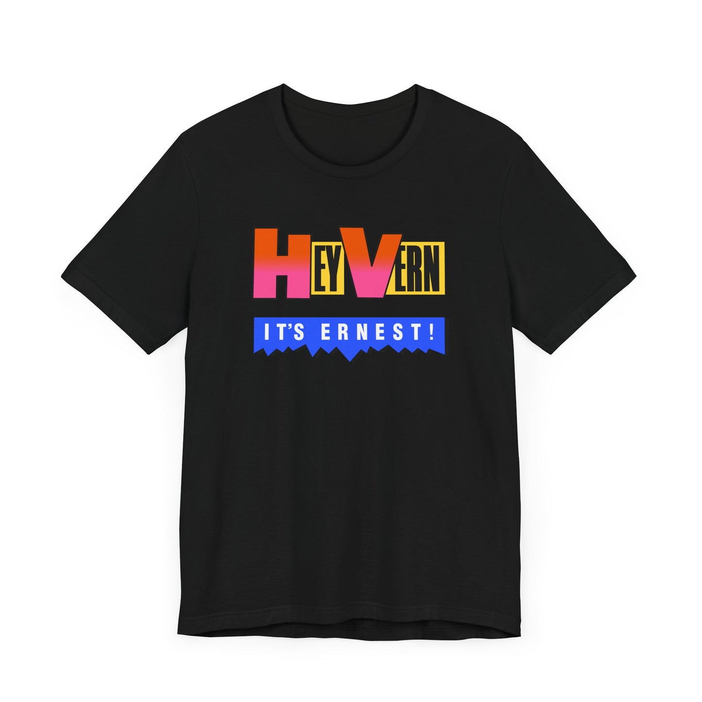 Hey Vern It’s Ernest Short Sleeve Tee Shirt - A Tribute to a Saturday Morning Classic