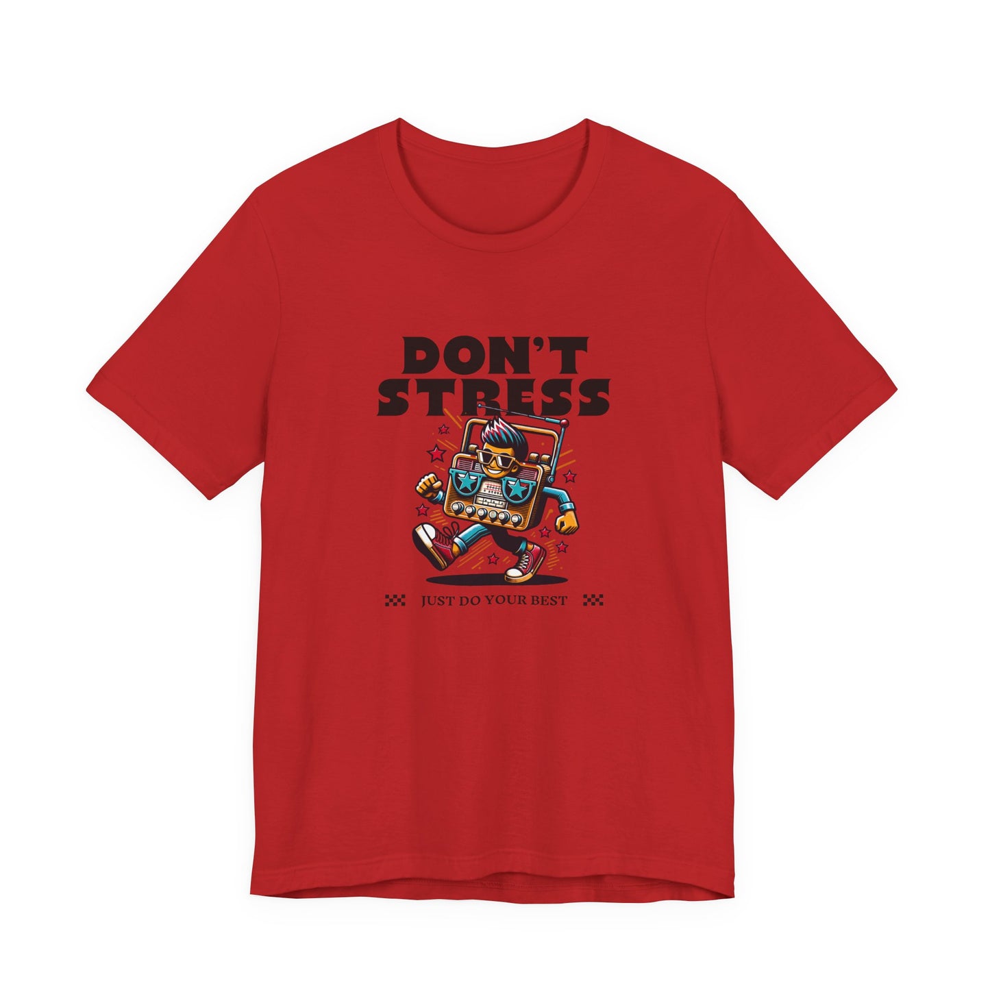 Don’t Stress Just Do Your Best T-Shirt