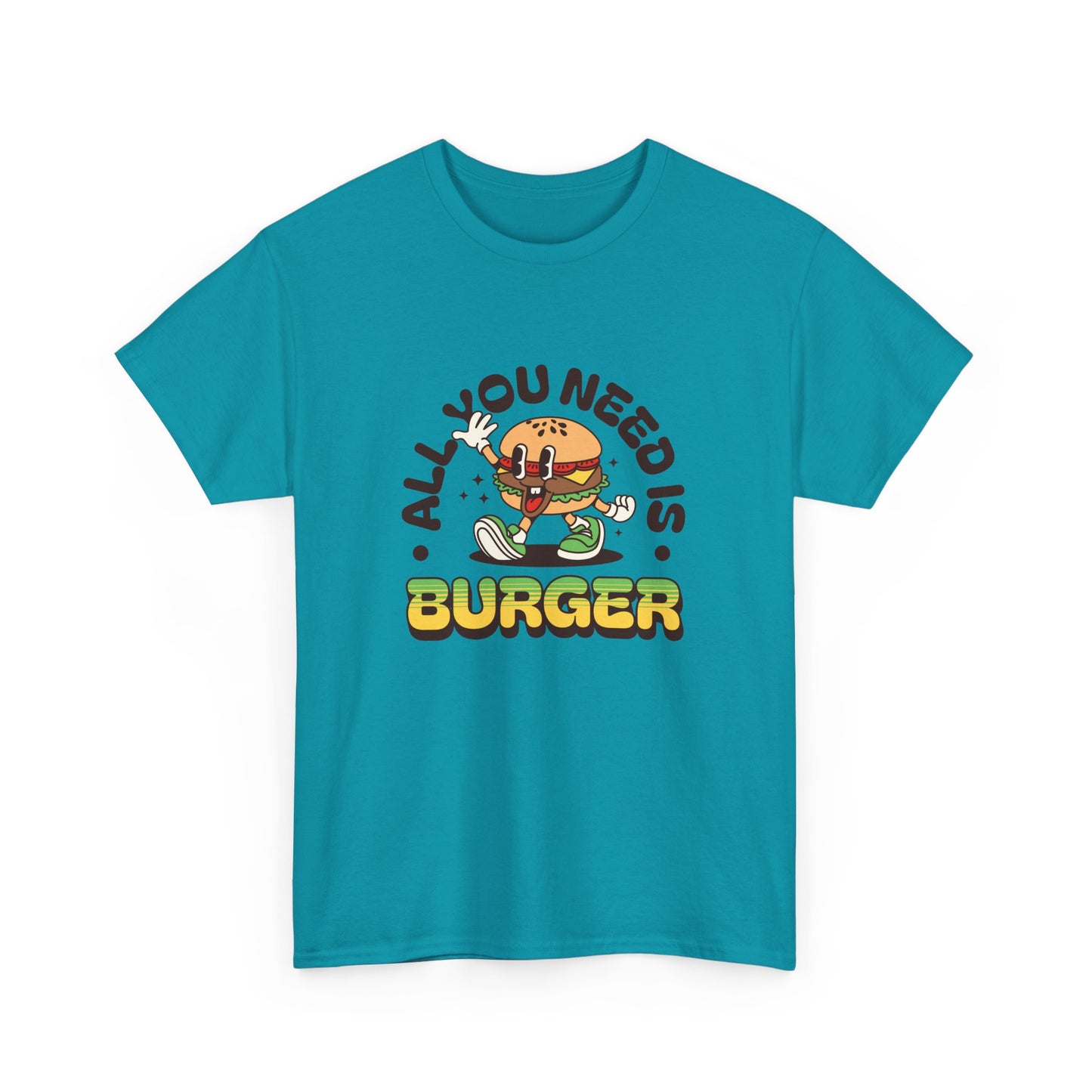 All You Need Is Burger Short Sleeve Tee Shirt - A Comfort Food Reminder
