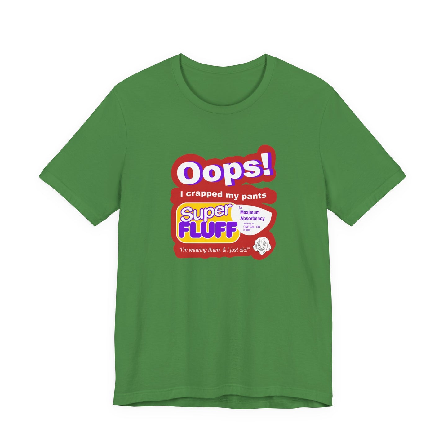 Oops I Crapped My Pants T-Shirt