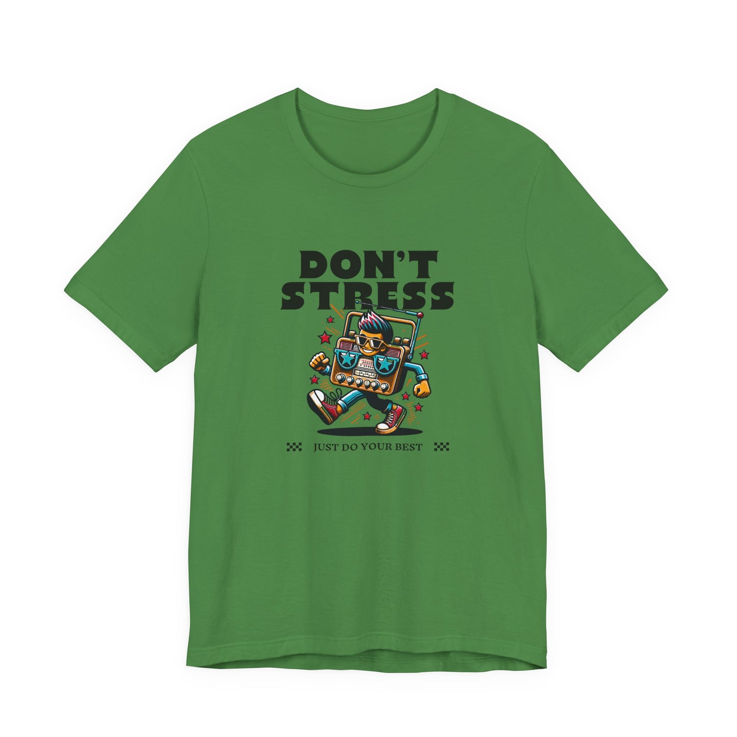 Don’t Stress Just Do Your Best T-Shirt