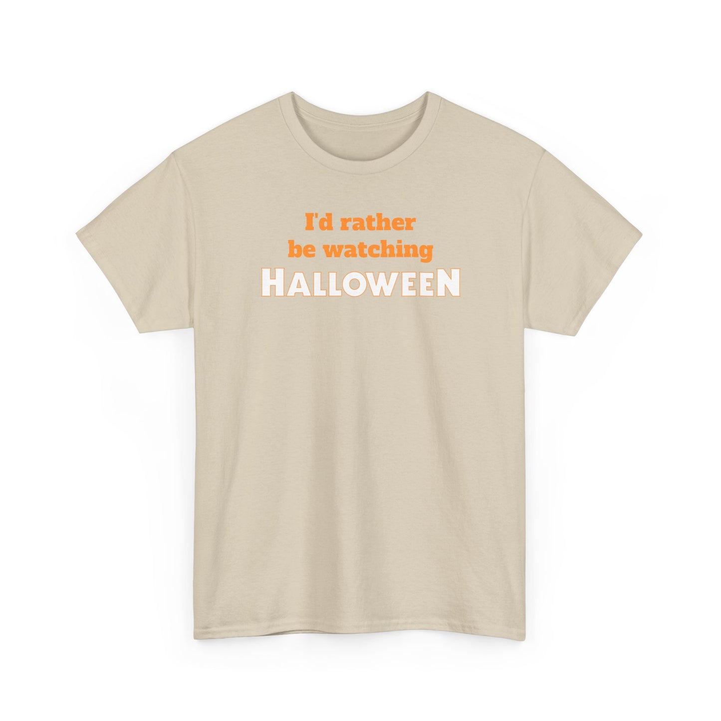 I’d Rather Be Watching Halloween T-Shirt