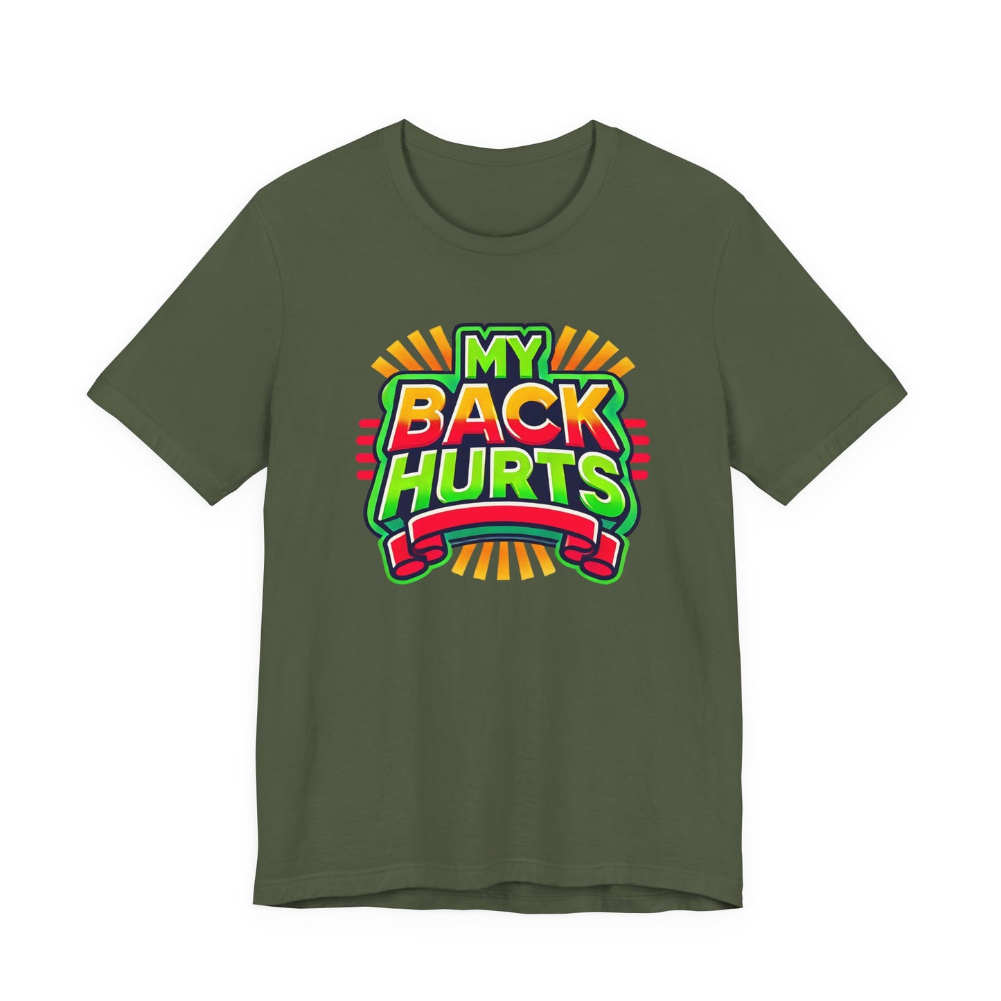 My Back Hurts T-Shirt