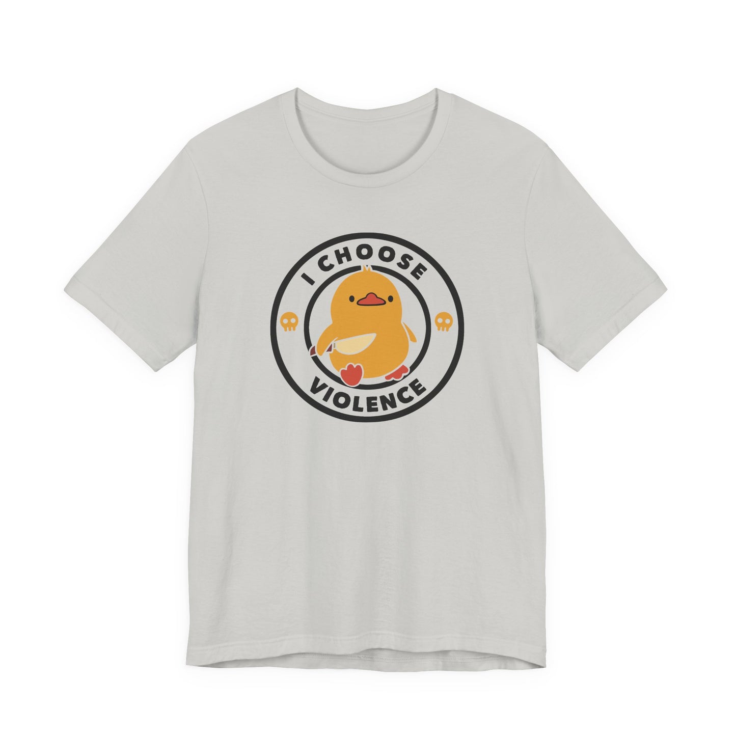 I Choose Violence Short Sleeve T-Shirt