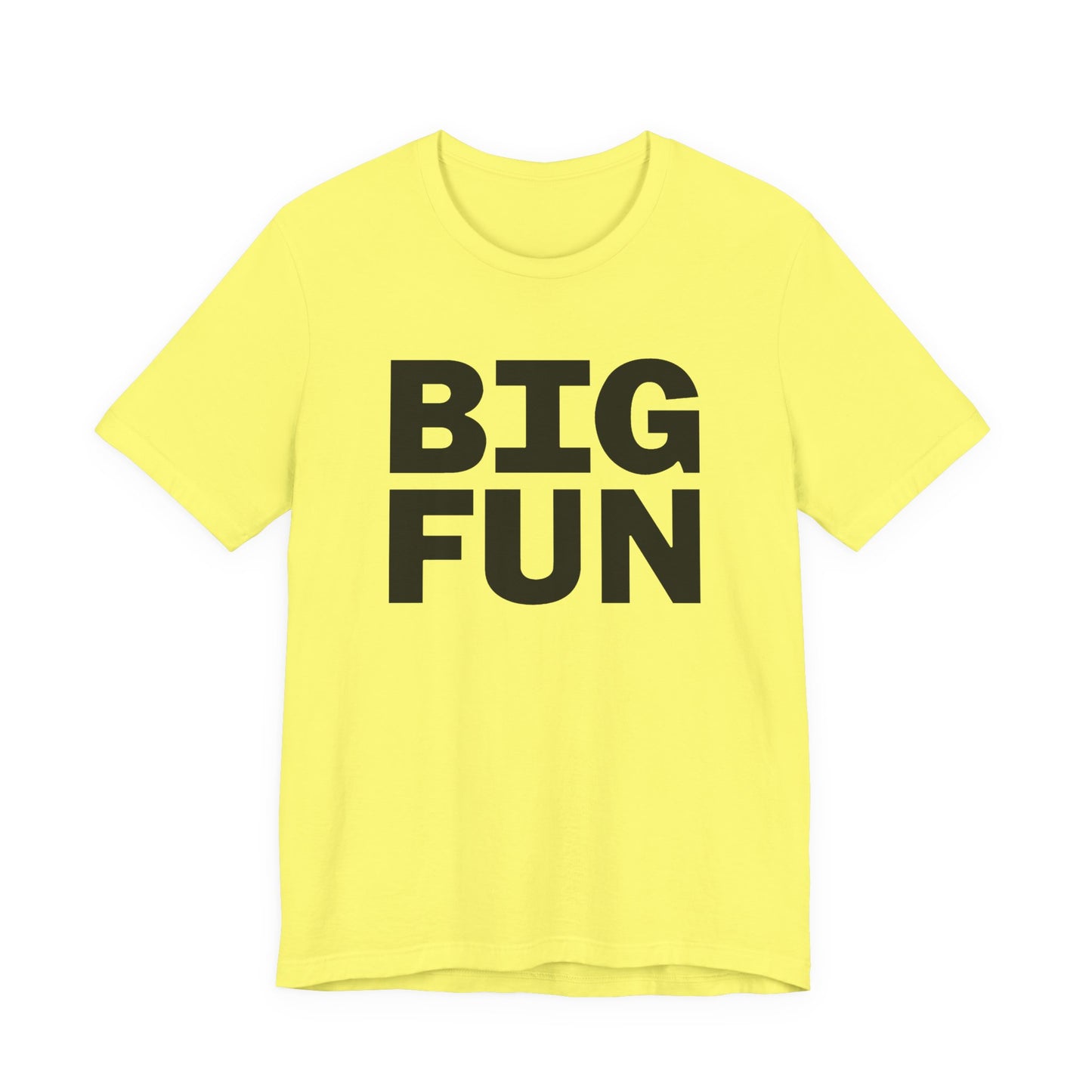 Big Fun T-Shirt