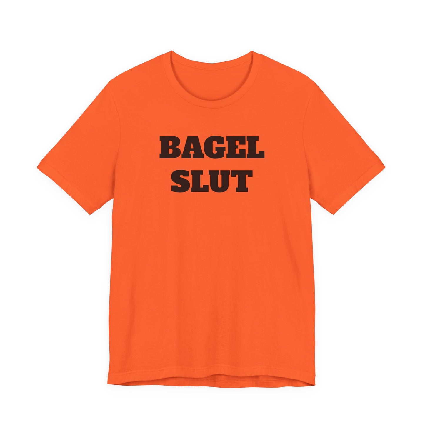 Bagel Slut T-Shirt