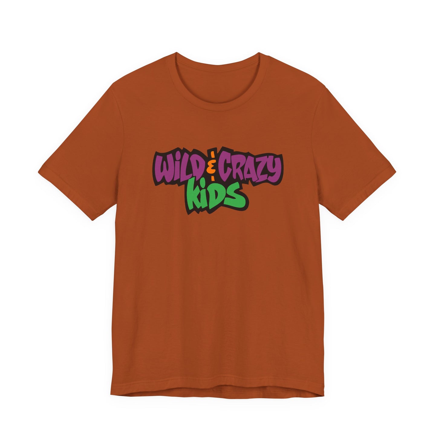 Wild and Crazy Kids T-Shirt