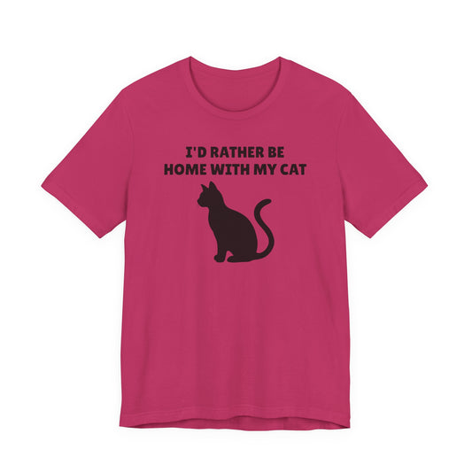 I’d Rather Be Home with My Cat T-Shirt