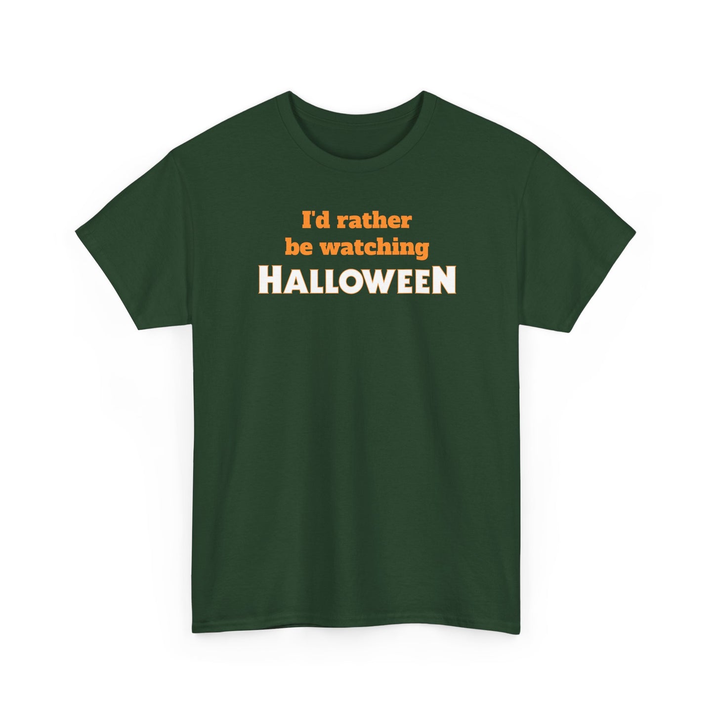 I’d Rather Be Watching Halloween T-Shirt