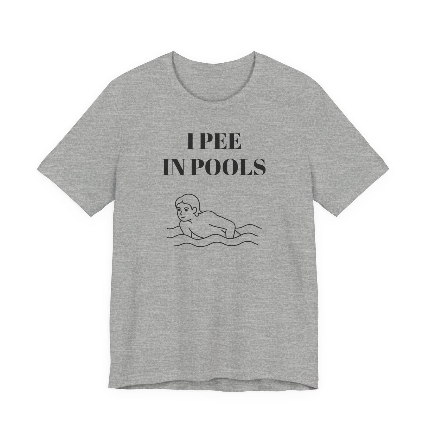 I Pee in Pools T-Shirt