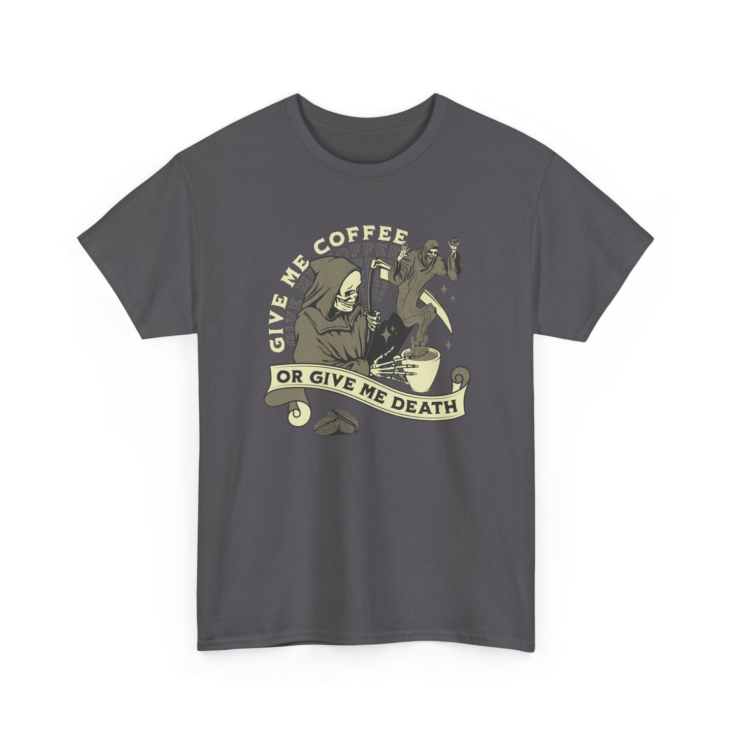 Give Me Coffee or Give Me Death T-Shirt