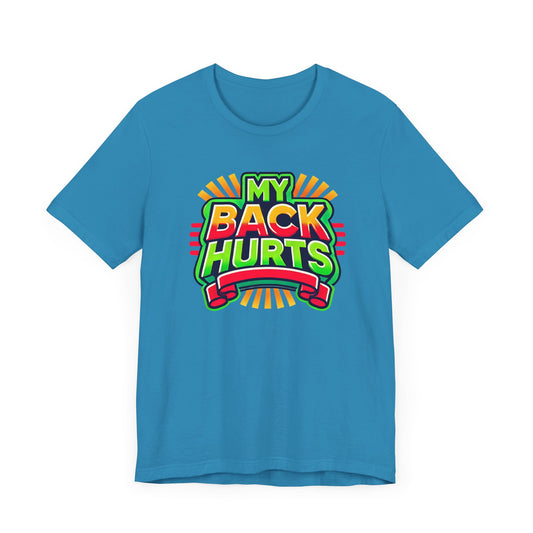 My Back Hurts Retro 80s Shirt – Nostalgic Cartoon-Inspired Design for 80s Kids