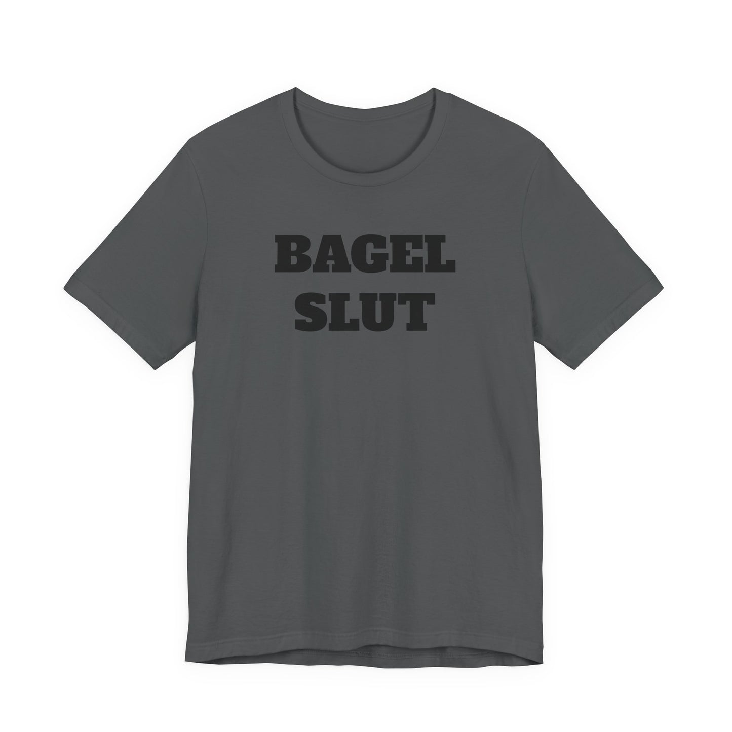Bagel Slut T-Shirt