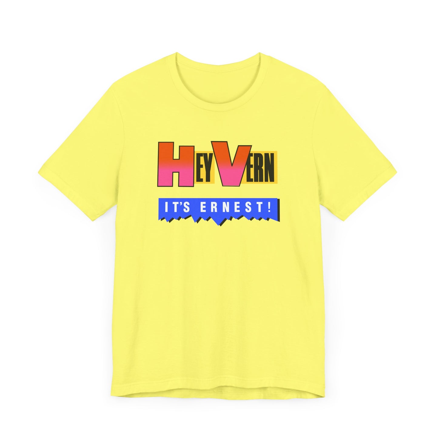 Hey Vern It’s Ernest Short Sleeve Tee Shirt - A Tribute to a Saturday Morning Classic