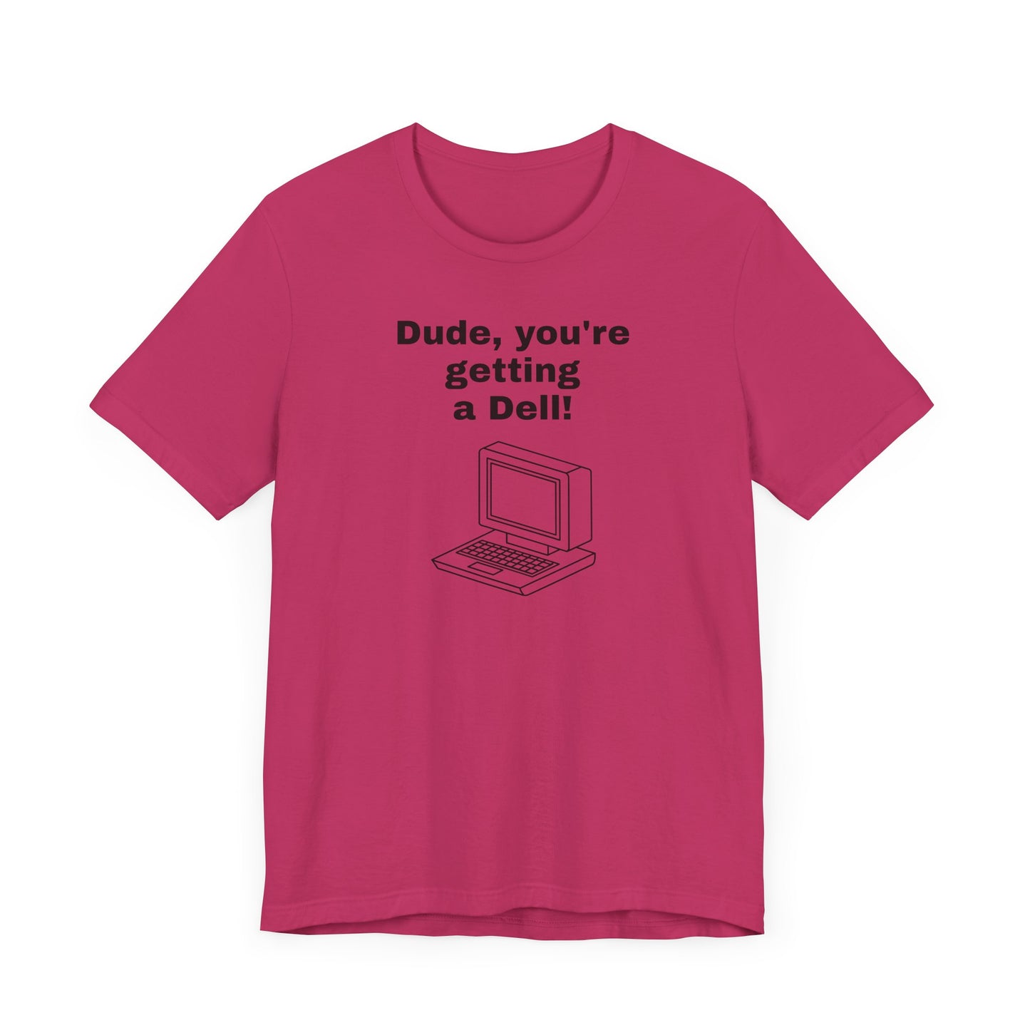 Dude, You’re Getting a Dell Short Sleeve Tee Shirt - A Slice of 90s Pop Culture