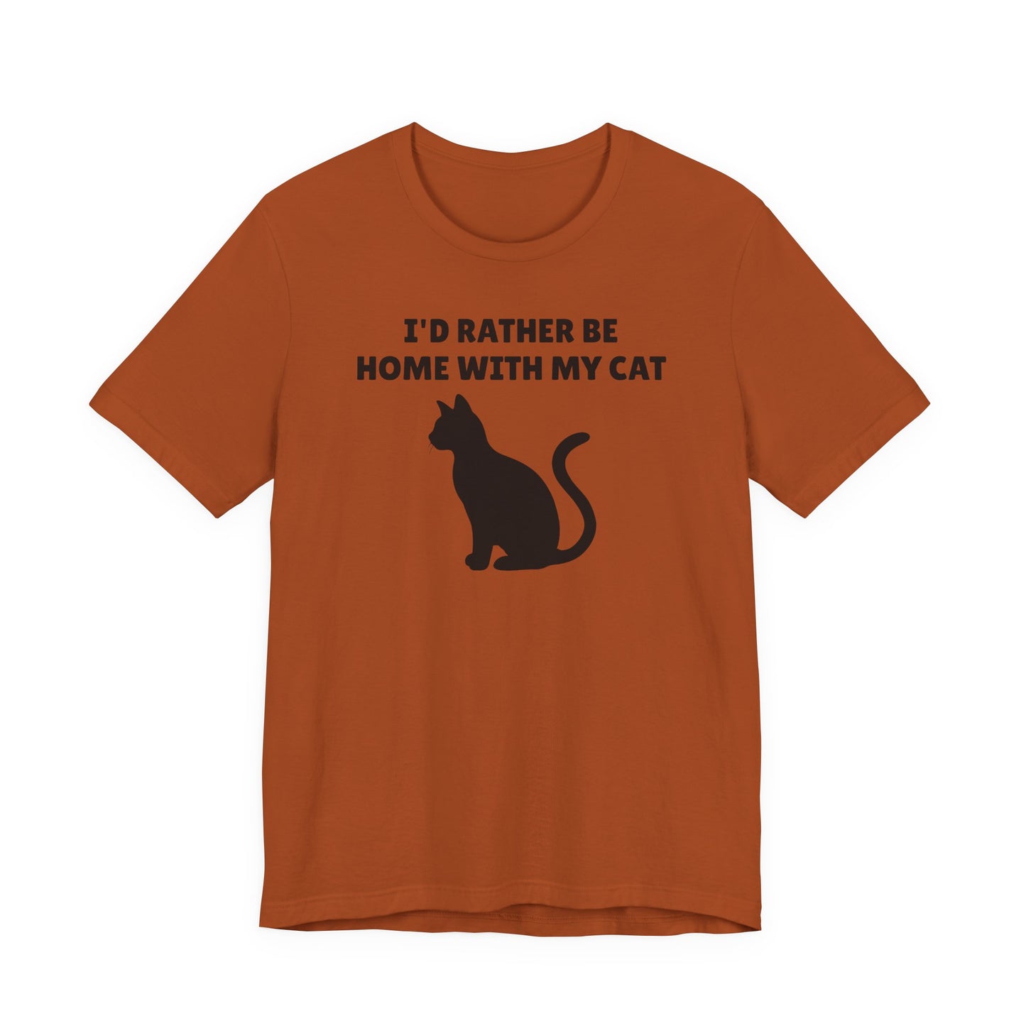 I’d Rather Be Home with My Cat T-Shirt
