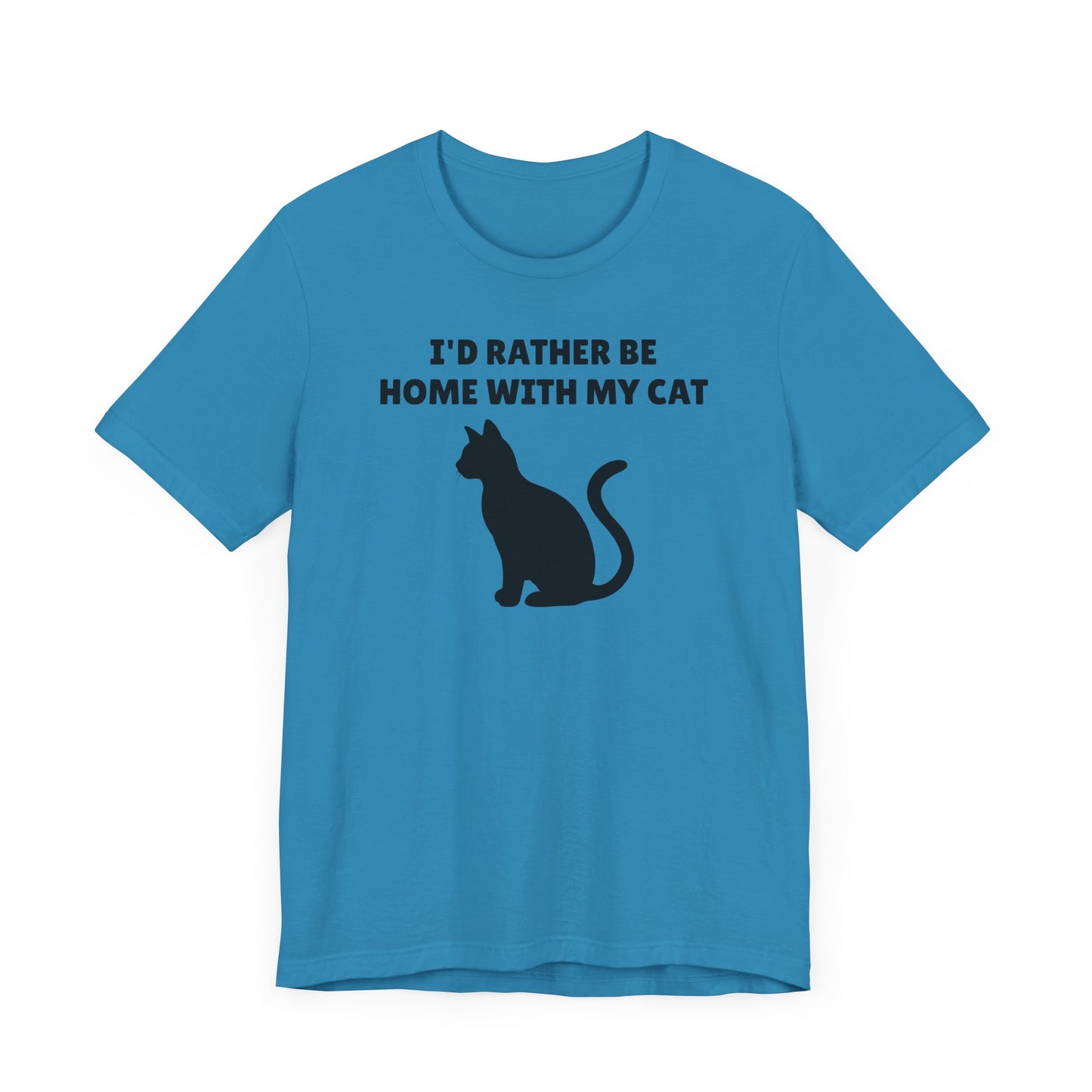 I’d Rather Be Home with My Cat Short Sleeve Tee Shirt - A Must-Have for Cat Lovers
