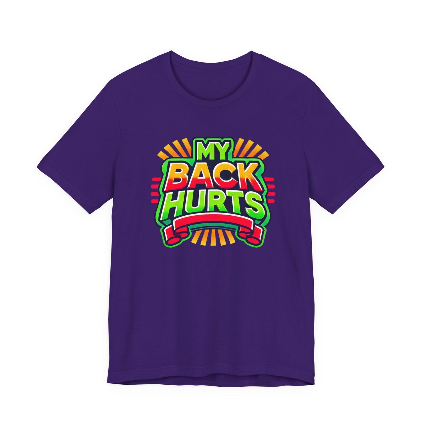 My Back Hurts T-Shirt