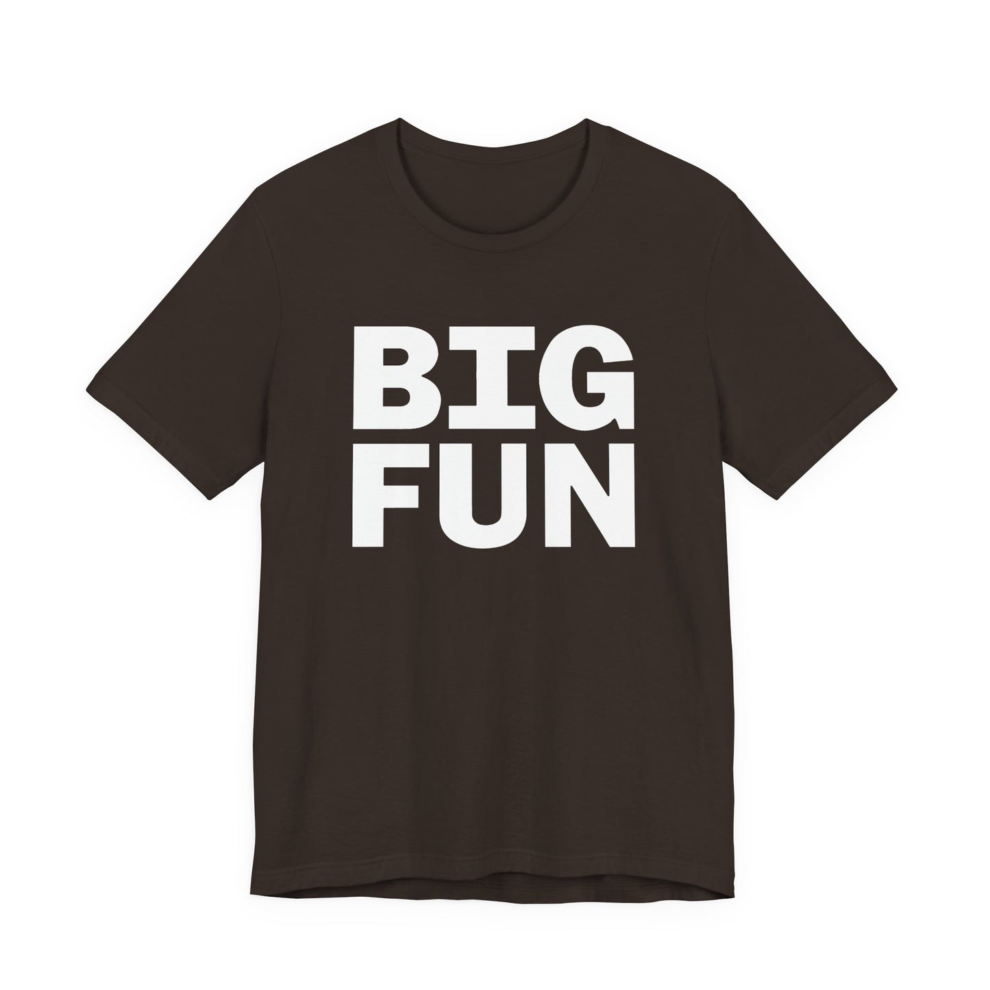 Big Fun T-Shirt